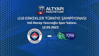 İstanbul Bahçeşehir Koleji Tofaş U18 Erkekler Türkiye Şampiyonası Final