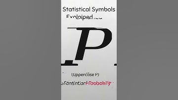 Statistical Symbols Explained: Uppercase P - Statistical probability #sigma #statistics #maths