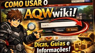 【AQW】Como Usar a AQW Wiki do Jeito Certo (Guia Rápido e Completo 2026)
