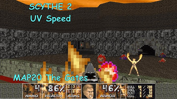 Scythe 2 MAP20 "The Gates" UV Speed in 1:01