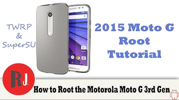 How to Root the Motorola Moto G 3rd Gen 2015 with TWRP Recovery
