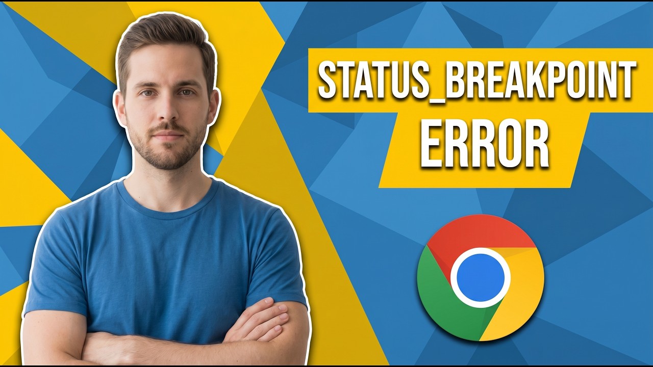 How To Fix STATUS_Breakpoint Error On Google Chrome (Easy Guide) - YouTube