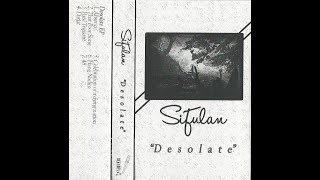 SiFulan - Desolate Tape