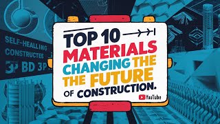 Top 10 Materials That Are Changing the Future of Construction