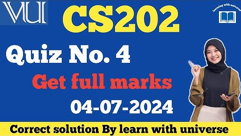 CS202 quiz no 4 solution 2024||cs202 quiz no 4 solution by learn with universe #cs202 #quiz