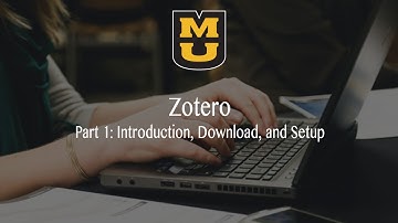 Zotero Part 1: Introduction, Download, and Setup