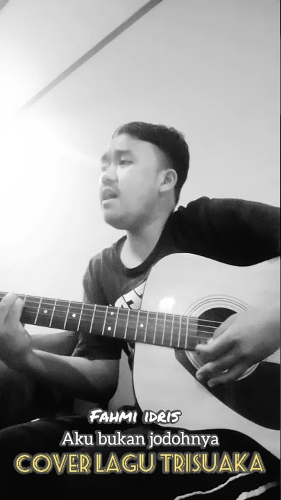 Aku bukan jodohnya || fahmi idris cover lagu trisuaka VIRAl