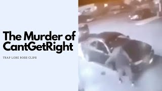 The Murder of CantGetRight