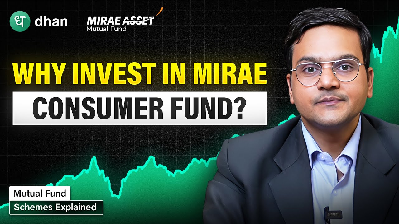 Investing in Mirae Asset Great Consumer Fund: What You Need to Know | Dhan