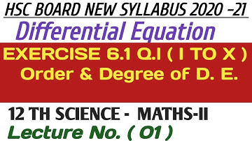 No. 01 Differential Equation Ex.6.1 Q1( I to X)|12th Science Maths-II (HSC 2020-21 New Syllabus)