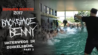 SUMMER BREEZE Open Air 2017 - Backstage Benny UNTERWEGS IN DINKELSBÜHL Part 2