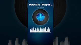 Pro Modus Deep Dive Deep House Version 2