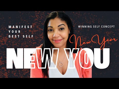 New Year, NEW YOU! Manifest Your Best Self In 2024 / Winning Self-Concept