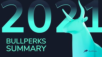 BullPerks Summary 2021