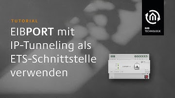 EIBPORT V3 - Tunneling KNX ETS5 - Tutorial DE