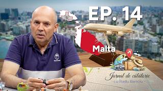 Jurnal de călătorie cu Radu Banciu #14 | Malta