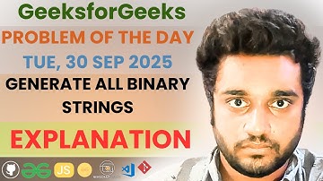 Generate all binary strings solved in JS | Explanation | GfG | POTD | Streak 304 | Tue, 30 Sep 2025