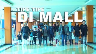 TIPE - TIPE RUSUH ANAK BANYAK DI MALL | GEN HALILINTAR