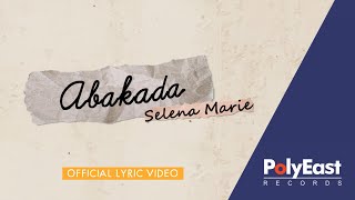 Selena Marie - ABaKaDa (Official Lyric Video) chords