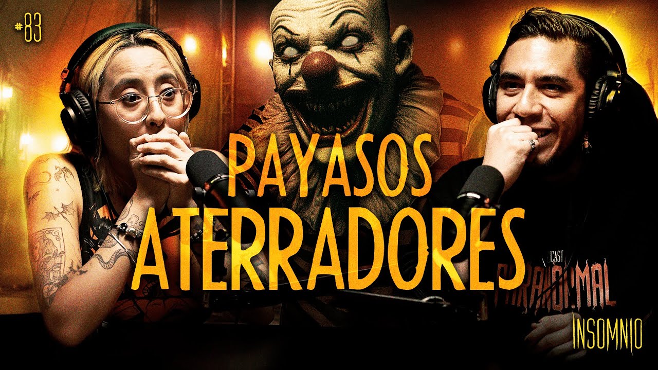 HISTORIAS REALES DE TERROR SOBRE PAYASOS | CON MARIANA PORTILLO