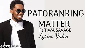 Patoranking ft Tiwa Savage - Matter (Lyrics Video)