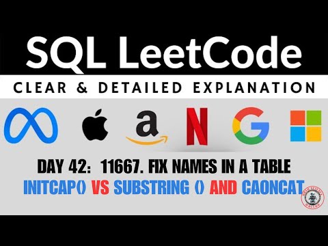 Day 42: Leetcode SQL |1667. Fix Names in a Table | INITCAP()  vs Sub String | Data Science Wallah
