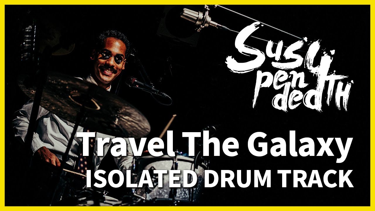 Suspended 4th - Travel The Galaxy Drums only (Isolated) - YouTube