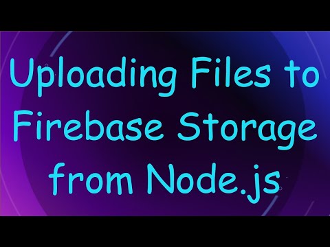Uploading Files to Firebase Storage from Node.js