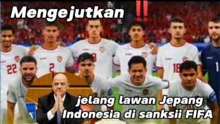 Mengejutkan‼️ Jelang Lawan Jepang.. Indonesia Di Sanksi Fifa