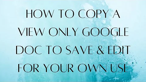 How to create a COPY of a Google Doc so that you c...