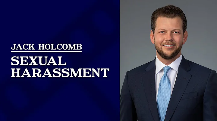 What evidence do you need to prove sexual harassment? | Jack Holcomb