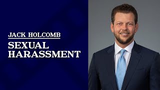 What evidence do you need to prove sexual harassment? | Jack Holcomb
