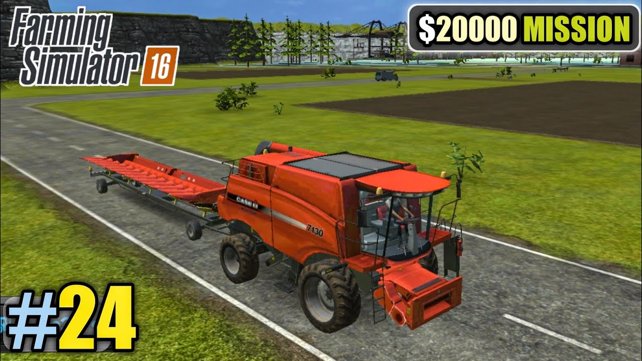 Fs16 Map Fs16 Mission $20'000 ( Part - 24 ) | Fs16 Timelapse | Fs16 Gameplay ...