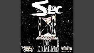 Moment 4 Me (Remix) - Sloc