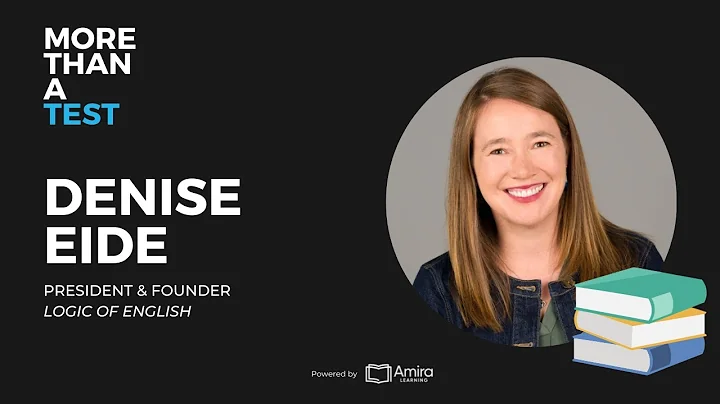 The Logic of English: Revolutionizing Reading Instruction with Denise Eide