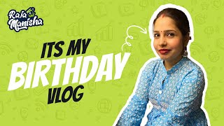 My birthday vlog | Raja&Manisha