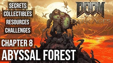 DOOM: The Dark Ages - Chapter 8: Abyssal Forest - Secrets, Collectibles, Resources, Challenges