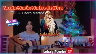 Santa María Madre de Dios - 1 de Enero (letra y Acordes PDF)