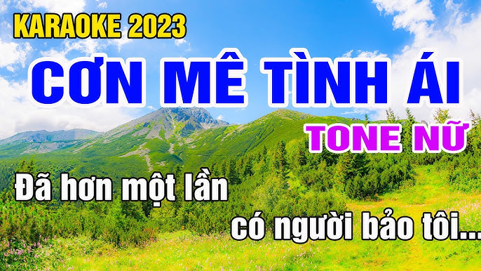 Cơn Mê Tình Ái Karaoke Tone Nữ Nhạc Sống gia huy beat