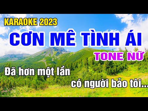 Cơn Mê Tình Ái Karaoke Tone Nữ Nhạc Sống gia huy beat