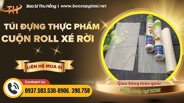 Túi đựng thực phẩm loại cuộn xé rời tiện dụng giá sỉ