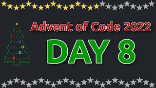 Advent of Code 2022 - Day 8