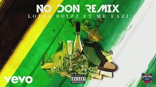 Watch Lotto Boyzz No Don feat Mr Eazi video