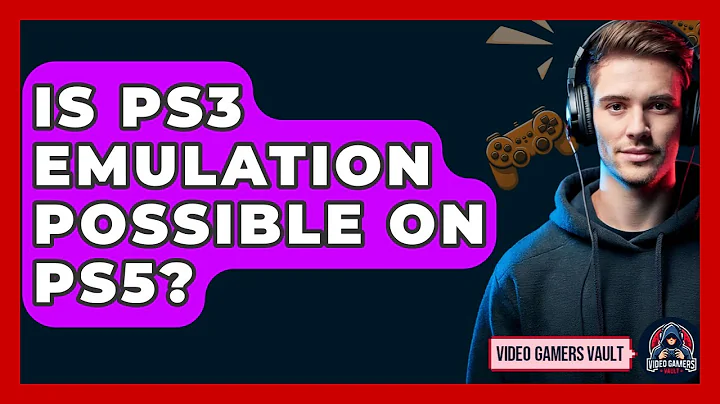 Is PS3 Emulation Possible On PS5? - Video Gamers Vault