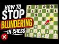 How To Instantly Reduce Blunders in Chess