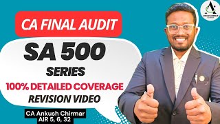 SA 500 Series - SA 500, 501, 505, 510, 520, 530 & 550 | CA Final Audit Detailed Revision Video