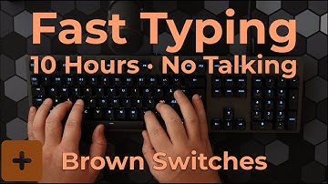 10 Hours | Keyboard Typing Sounds ASMR (🟤 Brown Tactile Switches · No Talking · Fast Typing)