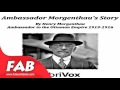 Ambassador Morgenthau’s Story Part 1/2 Full Audiobook by Henry MORGENTHAU Non-Fiction Audiobook