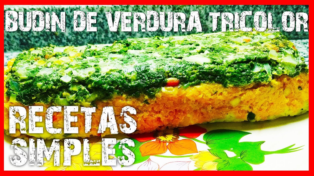 Budín de Verdura Tricolor - Recetas Simples 😛😜🥕🌶️🧅🧄🥔