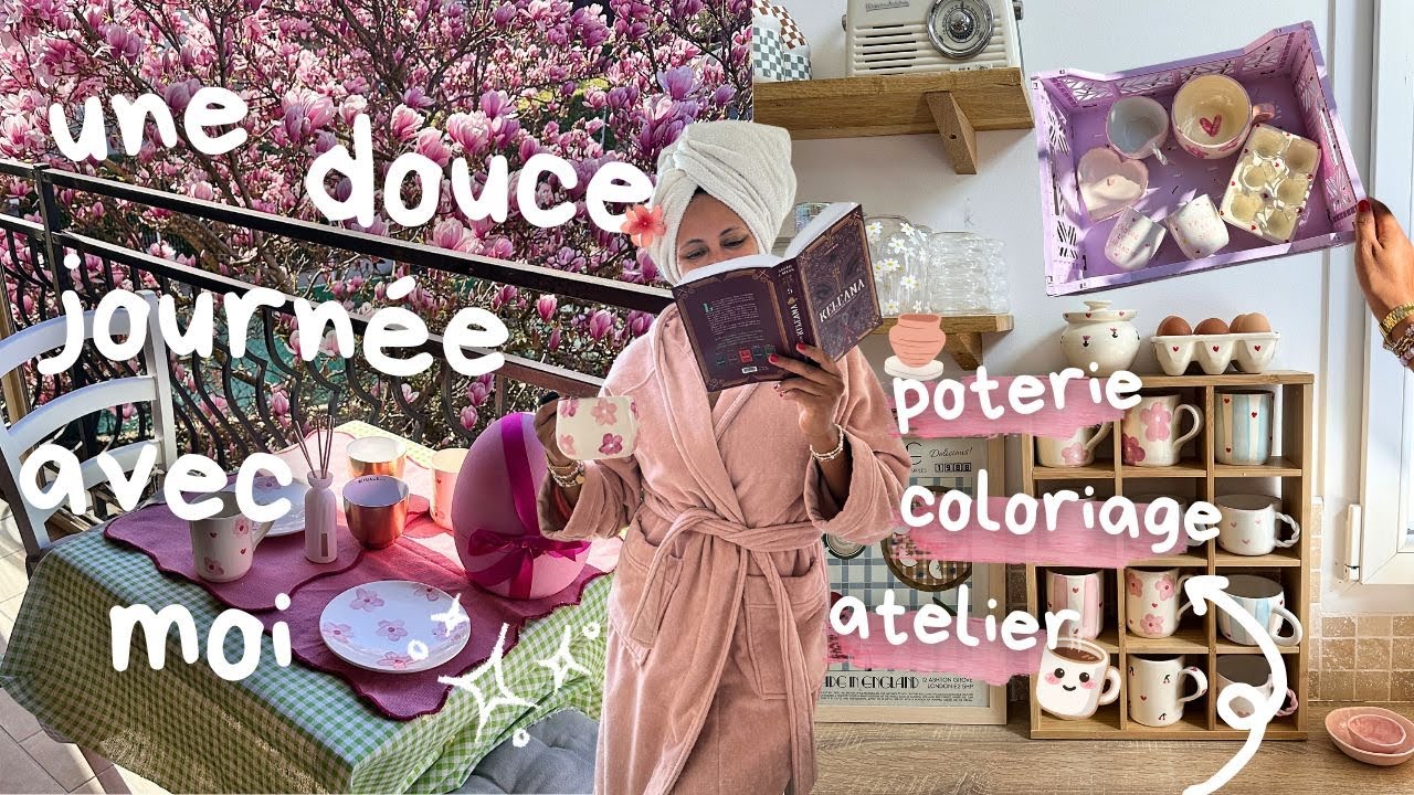 VLOG / Une journée douce avec moi : slow morning, poterie et coloriage dans mon atelier 🌿🌷